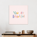 You are beautiful